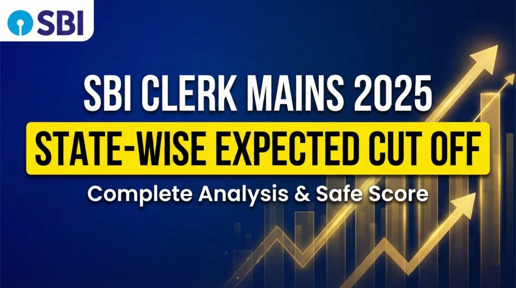 SBI Clerk Mains 2025 State Wise Expected Cut Off