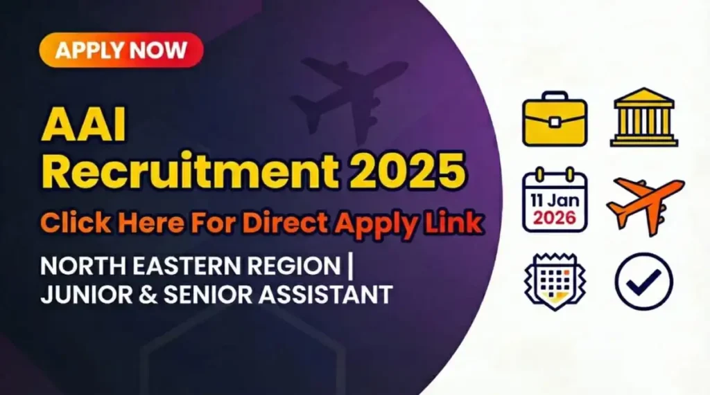 AAI North Eastern Region Junior Assistant Recruitment 2025