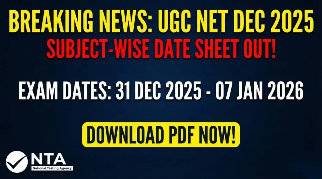 UGC NET Dec 2025 Subject Wise Date Sheet PDF