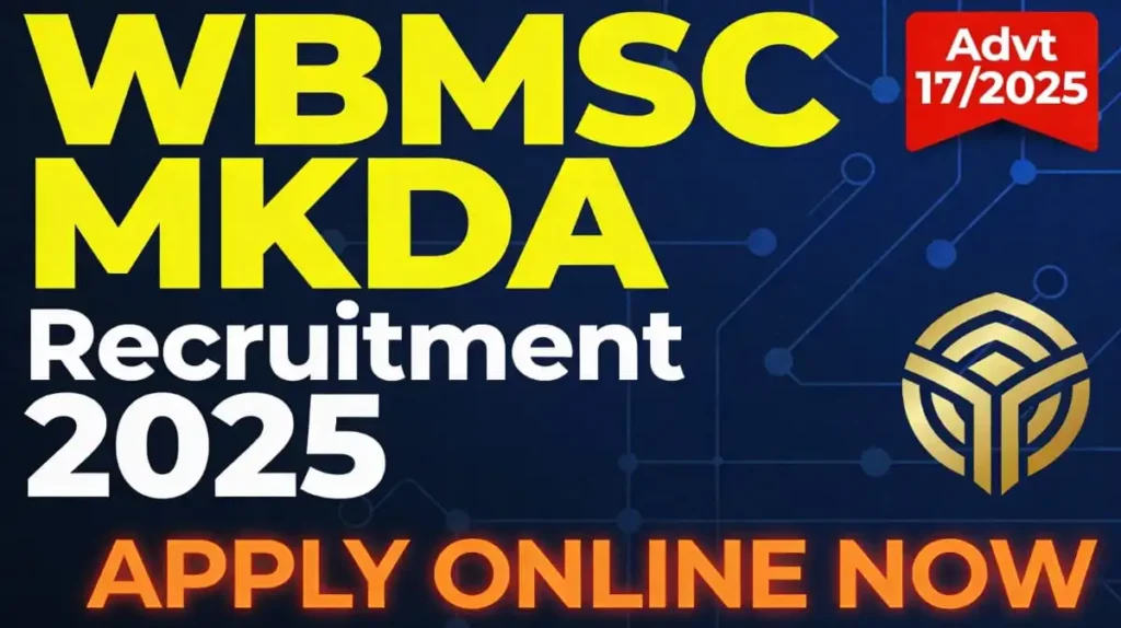 WBMSC MKDA Recruitment 2025 Advt 17 Apply Online