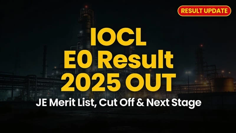 IOCL E0 CBT result 2025 merit list cut off interview news