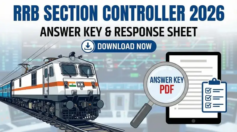RRB Section Controller 2026 CBT Answer Key Official Link