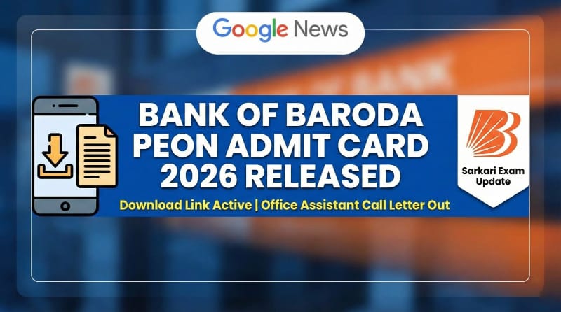 BOB Office Assistant Peon Admit Card 2026 Link
