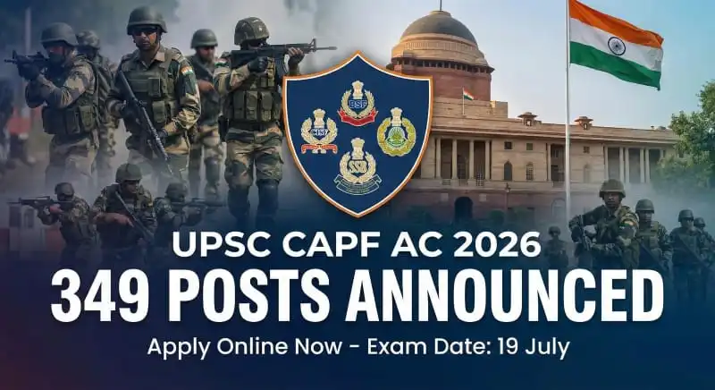 UPSC CAPF AC 2026 Notification Apply Online Last Date
