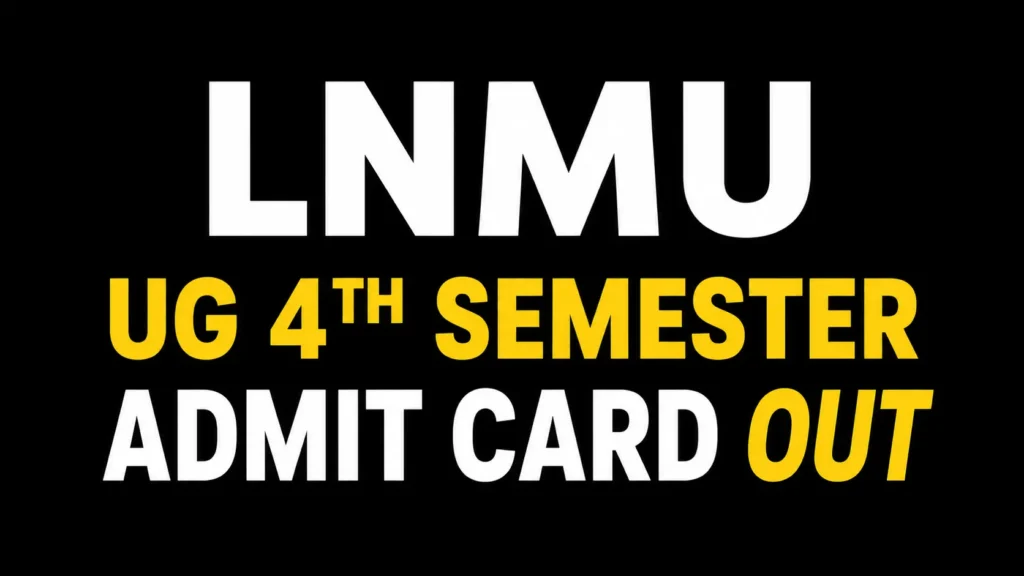 LNMU UG 4th Semester Admit Card 2026