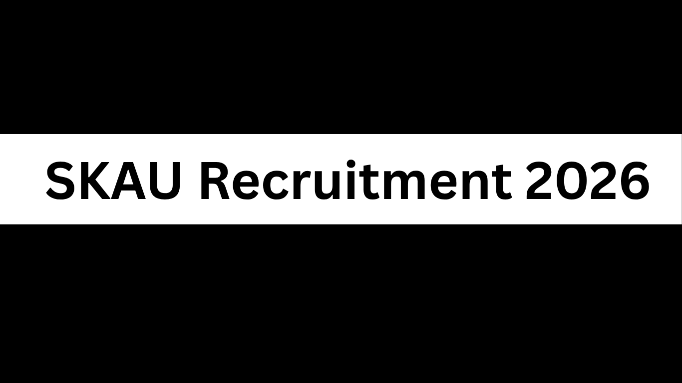 SKAU Recruitment 2026