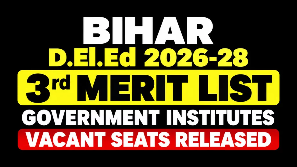Bihar DElEd 3rd Merit List 2026