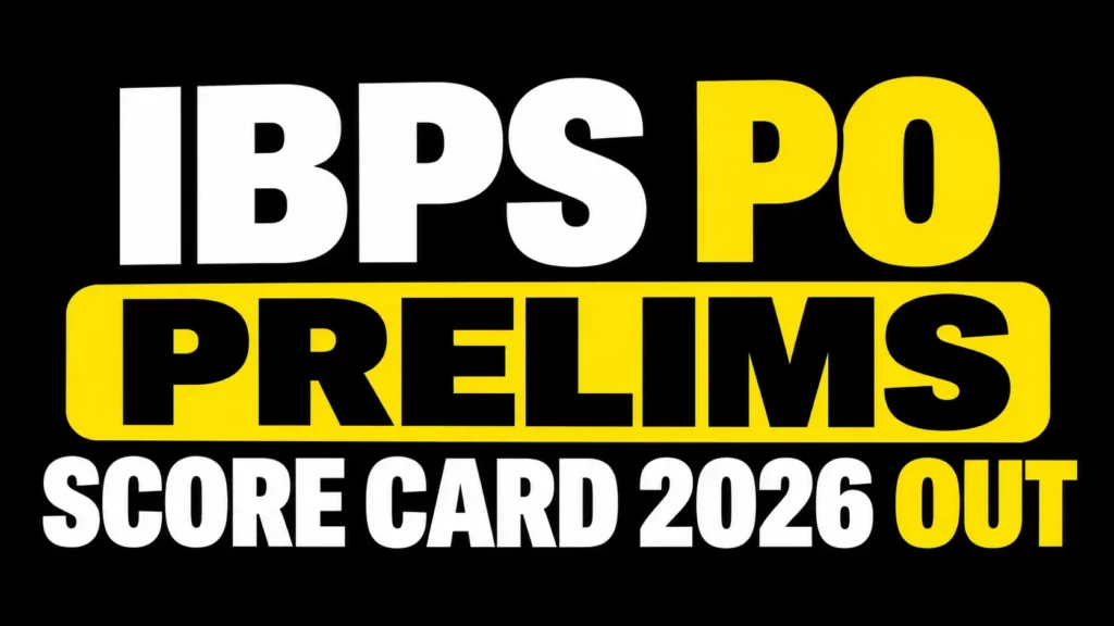 IBPS PO Prelims Score Card 2026 Out