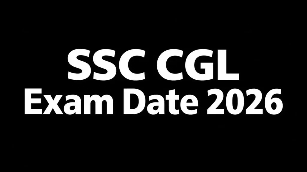 SSC CGL Exam Date 2026