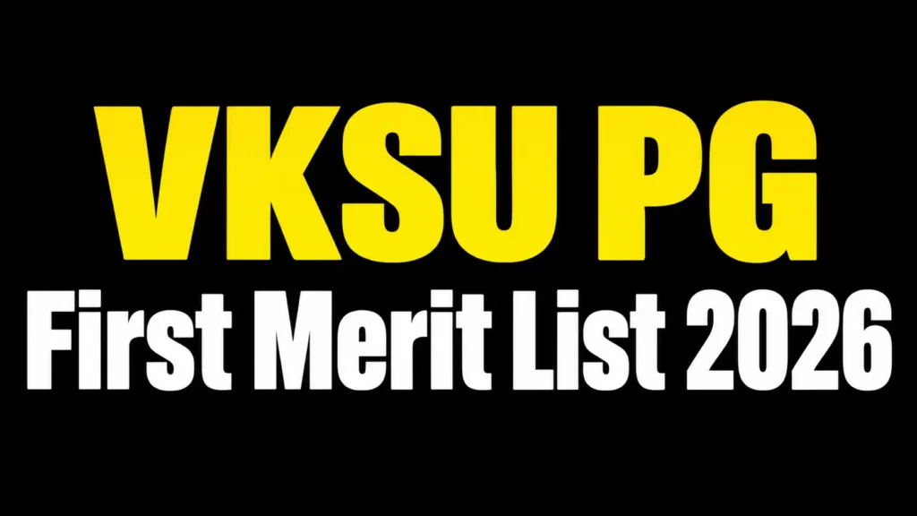 VKSU PG 1st Merit List 2026