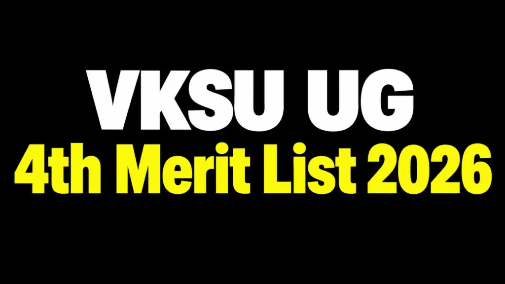 VKSU UG 4th Merit List 2026