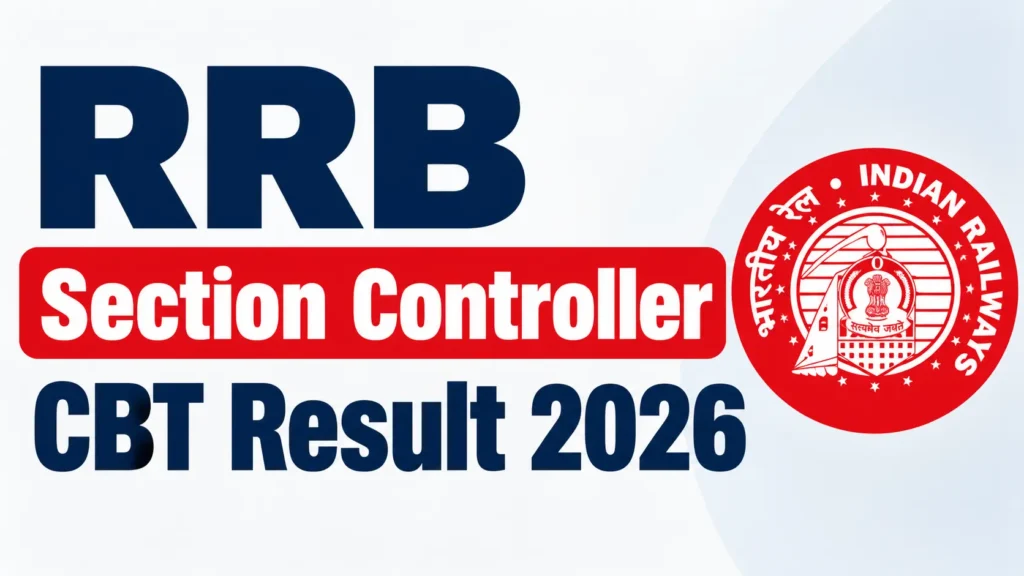 RRB Section Controller CBT Result 2026 Release Date