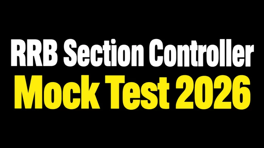 RRB Section Controller Mock Test 2026