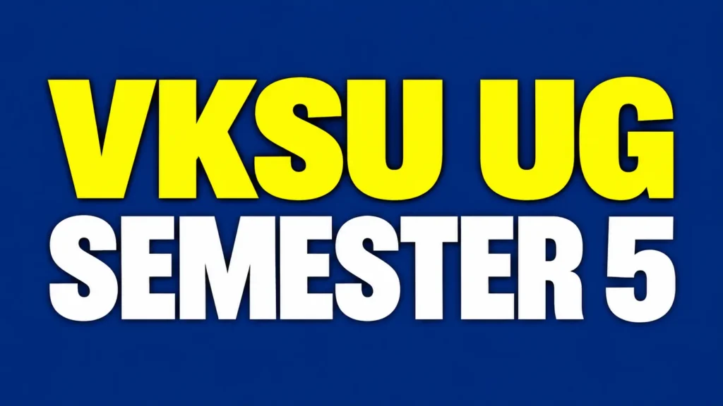 VKSU UG Semester 5 Admit Card 2026